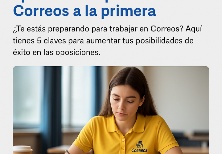 5 consejos clave para aprobar las oposiciones de Correos a la primera